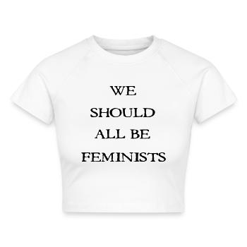 we should all be feminist - Cropped Frauen Organic T-Shirt - Weiß - Vorne - AI Model Female 172 dark (172cm)