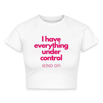 Alles unter Kontrolle! - Cropped Frauen Organic T-Shirt - Weiß - Vorne - AI Model Female 172 dark (172cm)