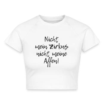 Nicht mein Zirkus Nicht meine Affen - Cropped Frauen Organic T-Shirt - Weiß - Vorne - AI Model Female 172 dark (172cm)