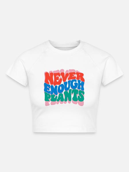 Nie genug Pflanzen - Cropped Frauen Organic T-Shirt - Weiß