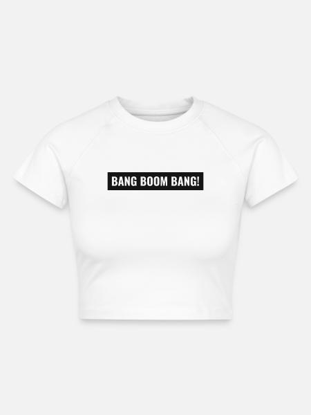 Bang Boom Bang! - Cropped Frauen Organic T-Shirt - Weiß
