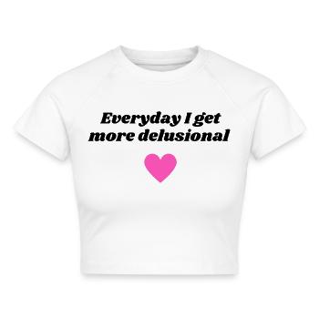 Everyday I get more delusional baby tee - Cropped Frauen Organic T-Shirt - Weiß - Vorne - AI Model Female 172 dark (172cm)