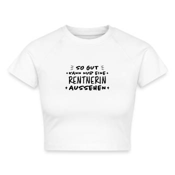 Rentnerin Lustig Spruch Ruhestand Rentner Geschenk - Cropped Frauen Organic T-Shirt - Weiß - Vorne - AI Model Female 172 dark (172cm)