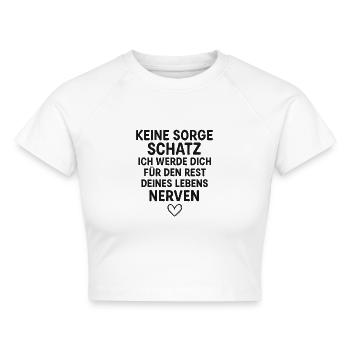 Keine Sorge Schatz – Freches Liebesdesign - Cropped Frauen Organic T-Shirt - Weiß - Vorne - AI Model Female 172 dark (172cm)