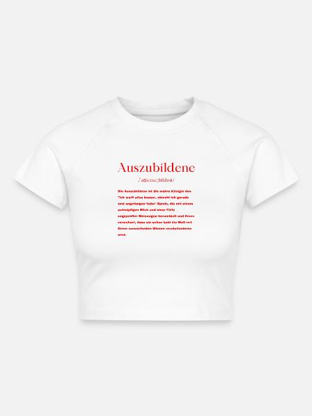Auszubildene Definition - Cropped Frauen Organic T-Shirt - Weiß