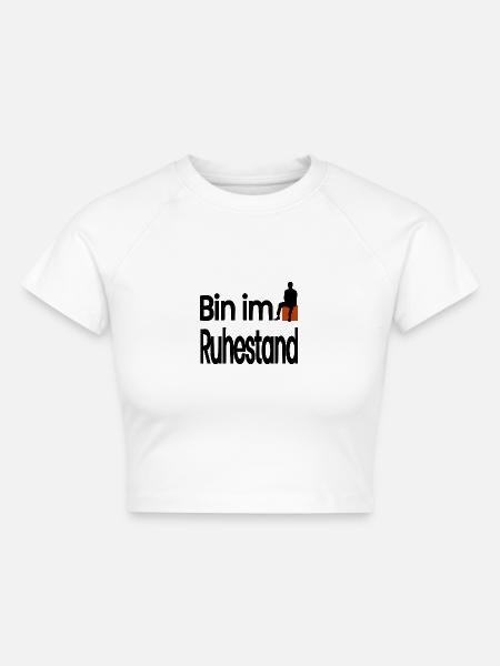 Ruhestand - Cropped Frauen Organic T-Shirt - Weiß