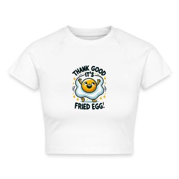 Thank God It's Fried Egg (Friday) - 1 - Cropped Frauen Organic T-Shirt - Weiß - Vorne - AI Model Female 172 dark (172cm)