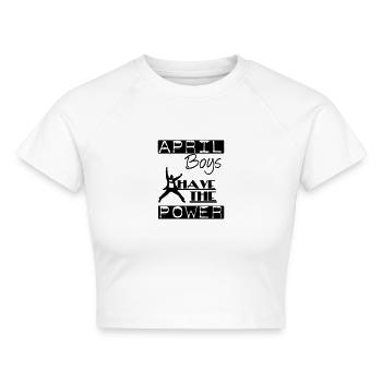 April Boys Geschenk Geburtstag - Cropped Frauen Organic T-Shirt - Weiß - Vorne - AI Model Female 172 dark (172cm)