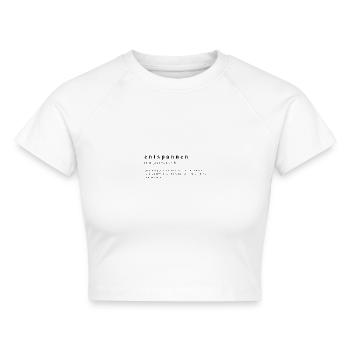 Entspannen - Verb - Definition - Cropped Frauen Organic T-Shirt - Weiß - Vorne - AI Model Female 172 dark (172cm)