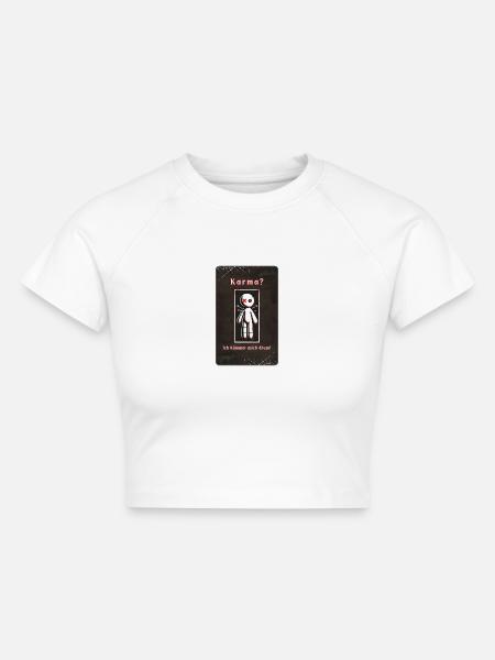 „Karma? Ich kümmere mich darum!“ - Cropped Frauen Organic T-Shirt - Weiß