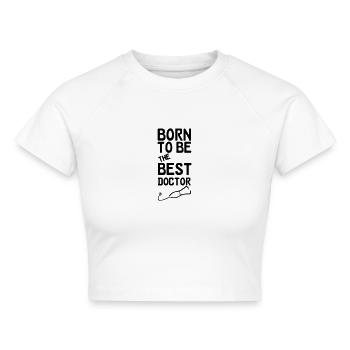 Doctor Doktor Arzt Medizin Spruch Geschenk - Cropped Frauen Organic T-Shirt - Weiß - Vorne - AI Model Female 172 dark (172cm)