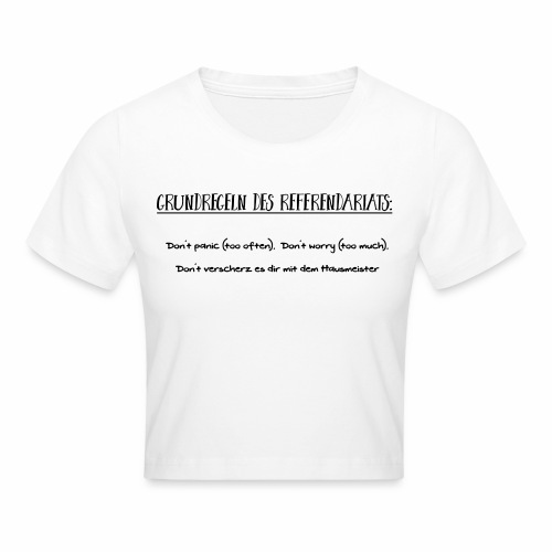 Grundregeln des Referendariats - Crop T-Shirt