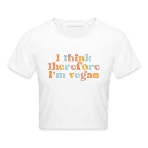 I Think Therefore I'm Vegan - Maglietta crop