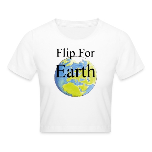 flip_for_earth - Croppad T-shirt