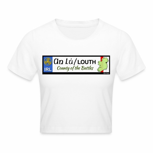CO. LOUTH, IRELAND: licence plate tag style decal - Crop T-Shirt