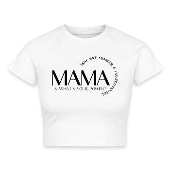 Mama – Mama, Ehefrau, Managerin und Problemlöserin - Frauen Cropped T-Shirt - Weiß - Vorne - Marisol (170cm)