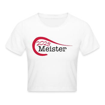 Meister 2025 Meisterschaft - Frauen Cropped T-Shirt - Weiß - Vorne - Marisol (170cm)