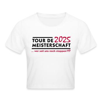 Tour de Meisterschaft 2025 - Frauen Cropped T-Shirt - Weiß - Vorne - Marisol (170cm)