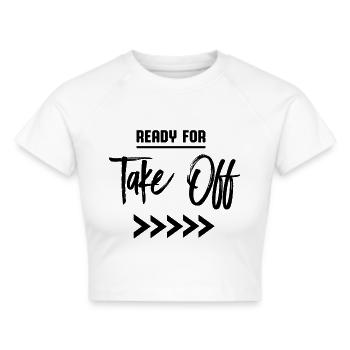 Ready for take off - Frauen Cropped T-Shirt - Weiß - Vorne - Marisol (170cm)
