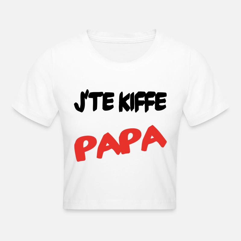 J'te kiffe PAPA - Crop top - blanc
