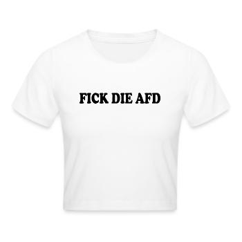 Fick die afd - Frauen Cropped T-Shirt - Weiß - Vorne - Marisol (170cm)