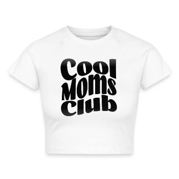 cool moms club mom birthday - Cropped T-Shirt - white - Front - Marisol (170cm)