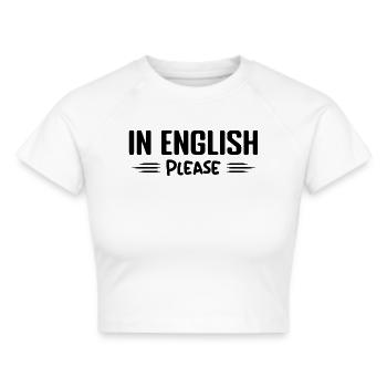 In English Please Professeur Anglais Métier Humour - Crop top - blanc - Devant - Marisol (170cm)