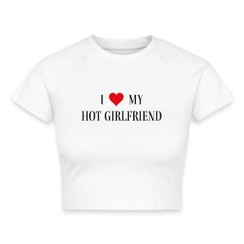 Valentinstag I love my hot girlfriend - Frauen Cropped T-Shirt - Weiß - Vorne - Marisol (170cm)