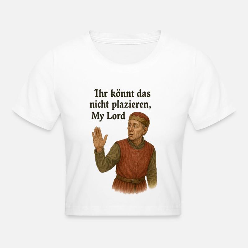 Vous ne pouvez pas placer cela, Monseigneur - Crop top - blanc