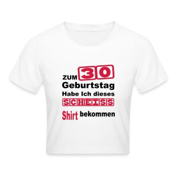 geburtstag 30 - Frauen Cropped T-Shirt - Weiß - Vorne - Marisol (170cm)