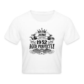 1952 | June Aged Perfectly 1952 Geburtstagsgeschenk - Frauen Cropped T-Shirt - Weiß - Vorne - Marisol (170cm)