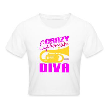 Crazy Euphorium Diva Baritone Player Gifts - Cropped T-Shirt - white - Front - Marisol (170cm)