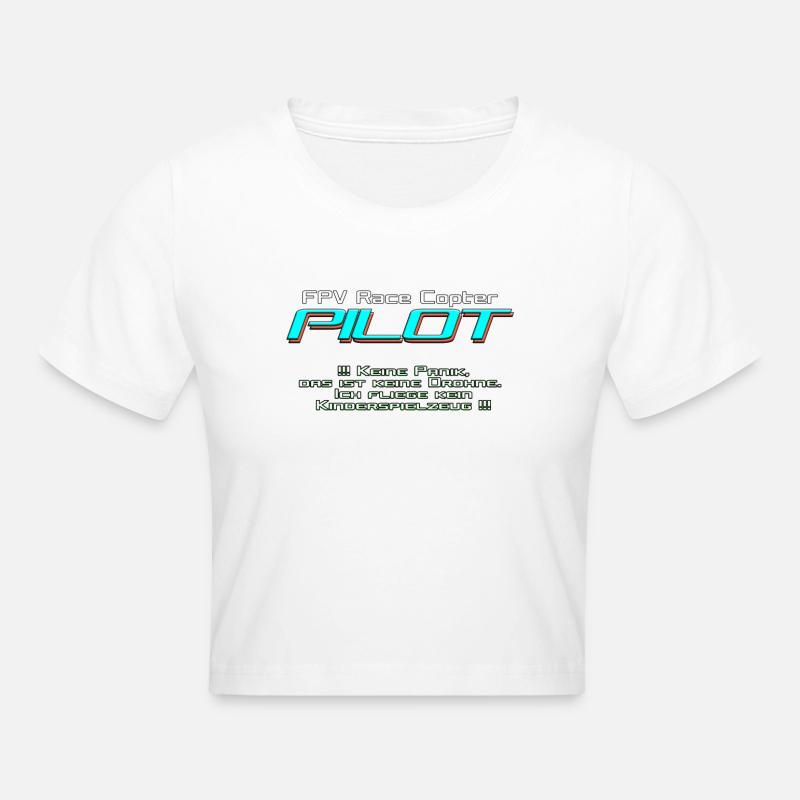 FPV Race Copter PILOT ne ;) - Crop top - blanc