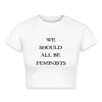 we should all be feminist - Frauen Cropped T-Shirt - Weiß - Vorne - Marisol (170cm)