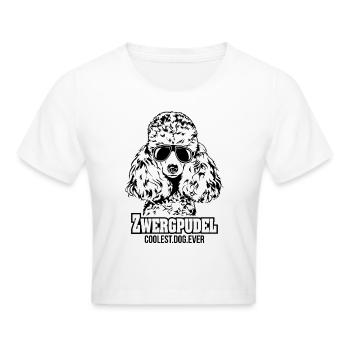 ZWERGPUDEL coolest dog ever Hundespruch Hund - Frauen Cropped T-Shirt - Weiß - Vorne - Marisol (170cm)