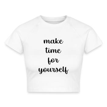 maketimeforyourself - Frauen Cropped T-Shirt - Weiß - Vorne - Marisol (170cm)