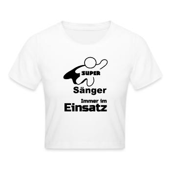 Super Sänger, Musik,Berufe, Sprüche, Geschenk - Frauen Cropped T-Shirt - Weiß - Vorne - Marisol (170cm)
