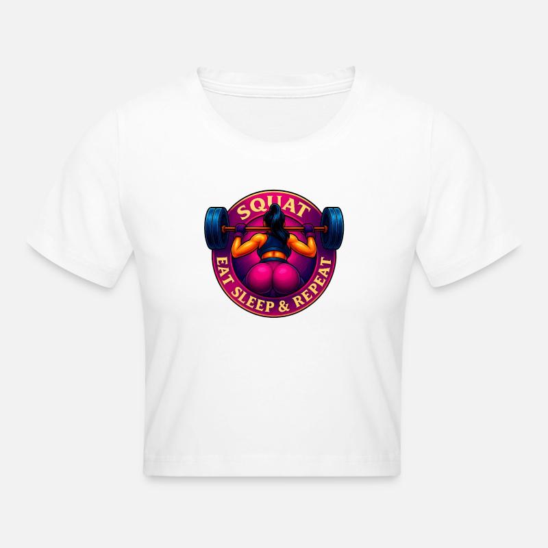 Squat, Eat, Sleep & Repeat ! - Crop top - blanc