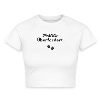 Nicht stur - überfordert - Frauen Cropped T-Shirt - Weiß - Vorne - Marisol (170cm)