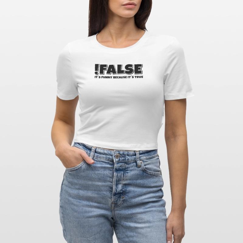 False True Programmierer Spruch Frauen Cropped T-Shirt