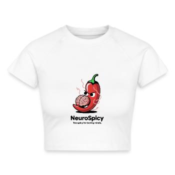 Neuro Spicy – Too spicy for boring minds - Cropped T-Shirt - white - Front - Marisol (170cm)