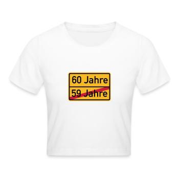 60. Geburtstag - Frauen Cropped T-Shirt - Weiß - Vorne - Marisol (170cm)
