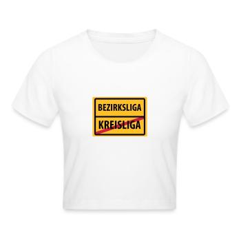 bezirksliga aufstieg kreisliga - Frauen Cropped T-Shirt - Weiß - Vorne - Marisol (170cm)