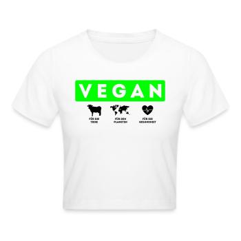 Vegan, Tiere Planeten Gesundheit - Frauen Cropped T-Shirt - Weiß - Vorne - Marisol (170cm)