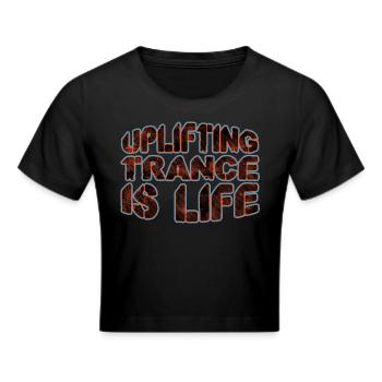 Uplifting Trance is Life - Cropped T-Shirt - black - Front - Marisol (170cm)
