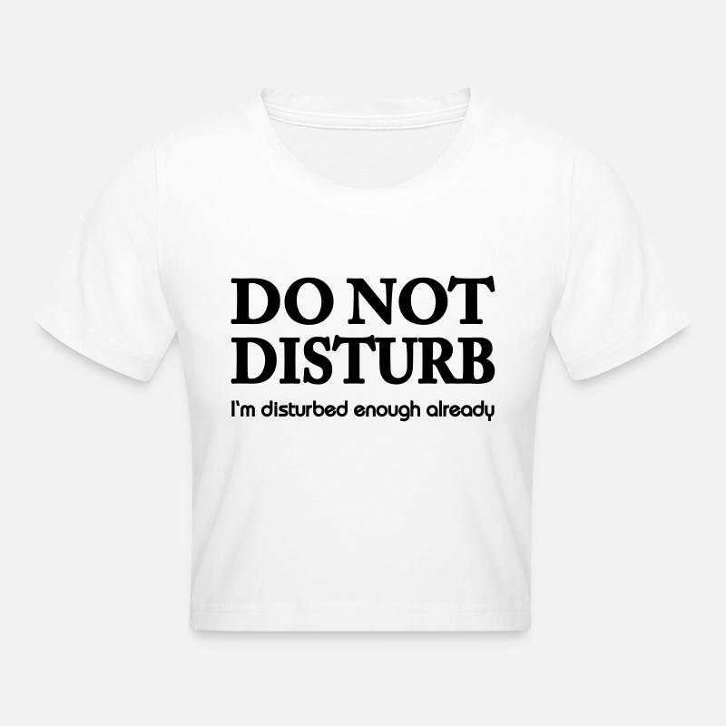 Do not disturb! - Crop top - blanc