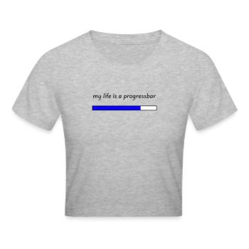 my life is a progressbar - Frauen Cropped T-Shirt - Grau meliert - Vorne - Liana (172cm)