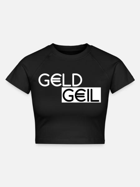 GeldGeil - Cropped Frauen Organic T-Shirt - Schwarz