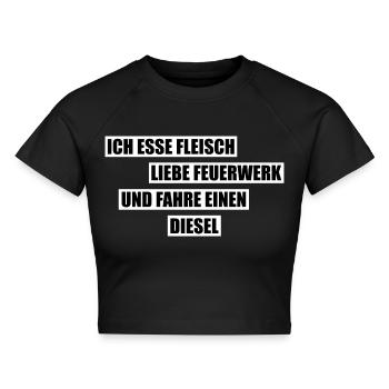 Ich esse Fleisch, liebe Feuerwerk und fahre Diesel - Cropped Frauen Organic T-Shirt - Schwarz - Vorne - AI Model Female 172 light (172cm)