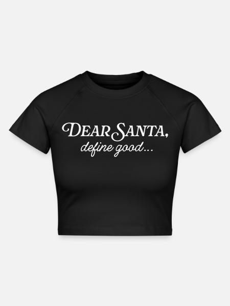 Dear Santa - Cropped Frauen Organic T-Shirt - Schwarz